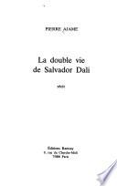 La double vie de Salvador Dali