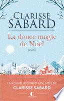 La douce magie de Noël