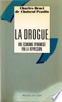 La drogue