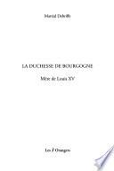 La duchesse de Bourgogne, mère de Louis XV