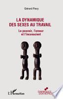 La dynamique des sexes au travail