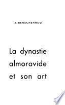 La dynastie almoravide et son art