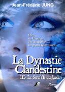 La dynastie clandestine - Tome 3