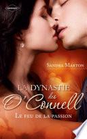 La dynastie des O'Connell (Tome 1, Le feu de la passion)