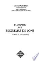 La dynastie des seigneurs de Lons