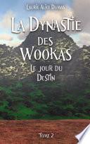 La dynastie des Wookas - Tome 2