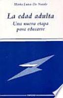 Livre La edad adulta, una nueva etapa para educarse