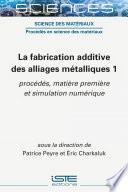 La fabrication additive des alliages métalliques 1