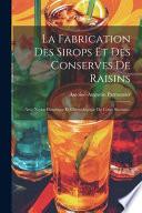 La fabrication des sirops et des conserves de raisins