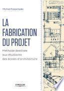 La fabrication du projet