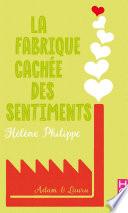 La Fabrique cachée des sentiments 6 - Adam et Laura