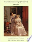 La Fabrique De Mariages (Complete)