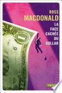La Face cachée du dollar