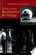 La face cachée du théâtre de l'image