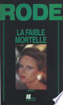 La faible mortelle