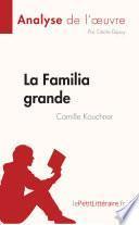 La Familia grande de Camille Kouchner (Analyse de l'œuvre)