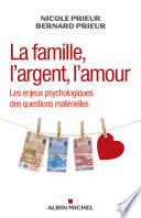 La Famille, l'argent, l'amour