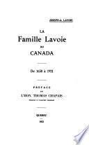 La famille Lavoie au Canada, de 1650 à 1921