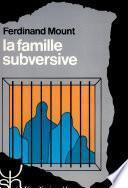 La famille subversive