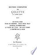 La fanal bleu. Pour un herbier. Trait pour trait. Journal intermittent. La fleur de l'âge. En pays connu. A portée de la main