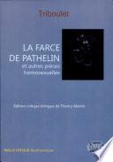 La farce de Pathelin et autres pièces homosexuelles