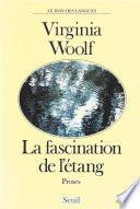 La Fascination de l'étang. Proses