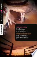 La fausse accusation - De sombres prémonitions