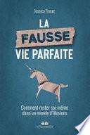 La fausse vie parfaite