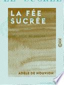 La Fée sucrée - Ou la Nuit de Noël