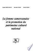 La femme camerounaise et la promotion du patrimoine culturel national