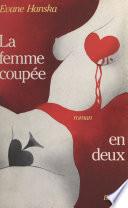 La femme coupée en deux