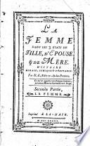 La Femme Dans Les 3 États De Fille, D'Épouse & De Mère