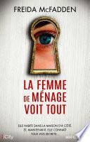 La femme de ménage voit tout