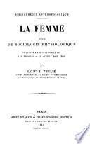 La femme, essai de sociologie physiologique