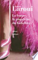 La femme la plus riche du Yorkshire