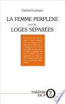 La femme perplexe ou Moi et mon placard