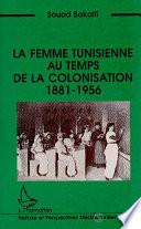 La femme tunisienne au temps de la colonisation