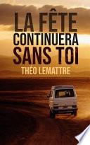 La Fête Continuera Sans Toi