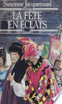 La Fête en éclats