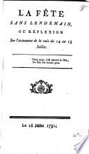 La Fête Sans Lendemain, Ou Réflexion Sur l'événement de la nuit du 14 au 15 Juillet