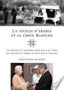 La feuille d'érable et la Croix-Blanche