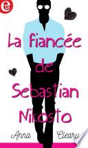 La fiancée de Sebastian Nikosto