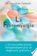 La Fibromyalgie