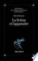La Fiction et l'Apparaître