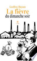 La fièvre du dimanche soir