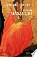 La fièvre Masaccio