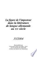 La figure de l'imposteur dans la littérature de langue allemande au XXe siècle