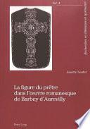 La figure du prêtre dans l'oeuvre romanesque de Barbey d'Aurevilly