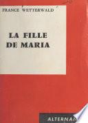 La fille de Maria