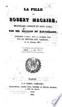 La Fille de Robert Macaire, mélodrame comique en deux actes [and in prose], par MM. Mallian et Barthélemy